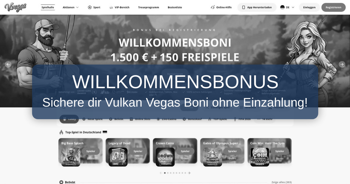 Vulkan Vegas Casino Boni 2026: Geprüfte Boni in Deutschland